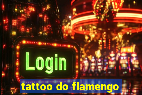 tattoo do flamengo