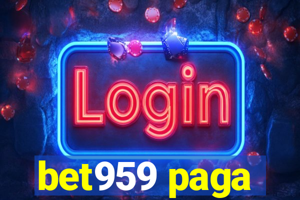 bet959 paga