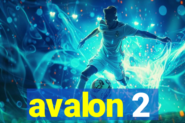 avalon 2