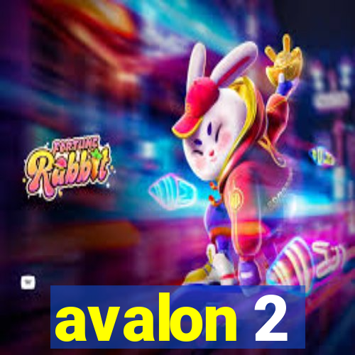 avalon 2