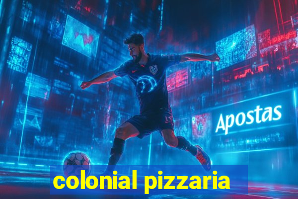 colonial pizzaria