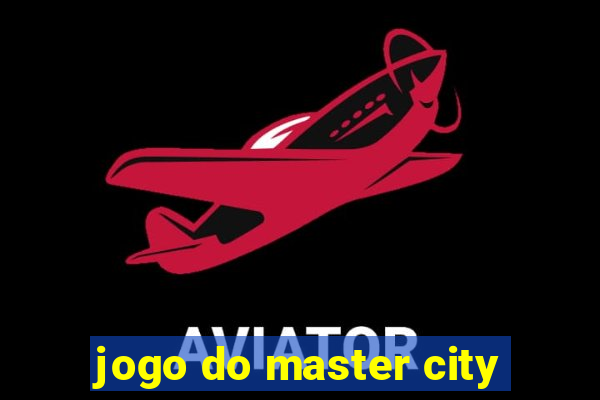 jogo do master city