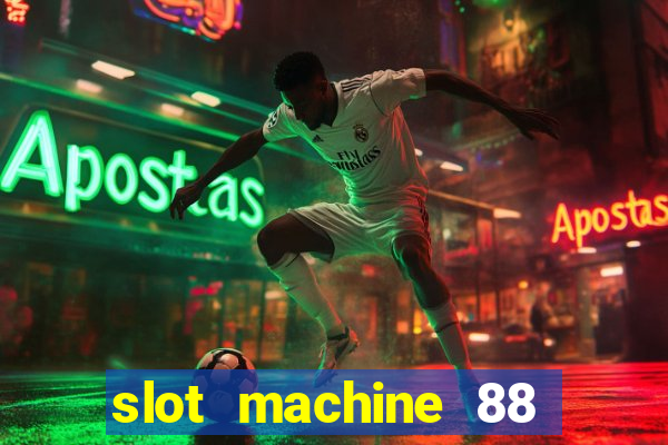 slot machine 88 fortunes big win