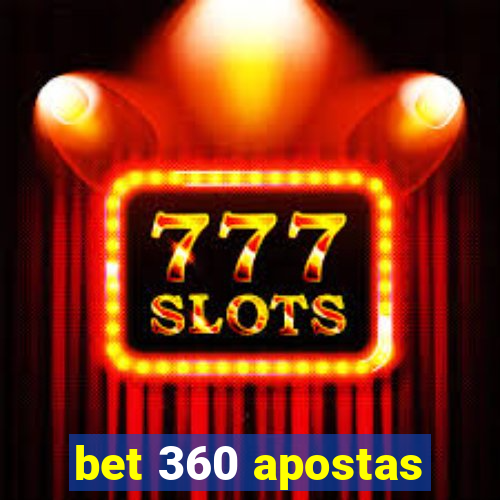 bet 360 apostas