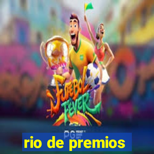 rio de premios