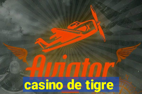 casino de tigre