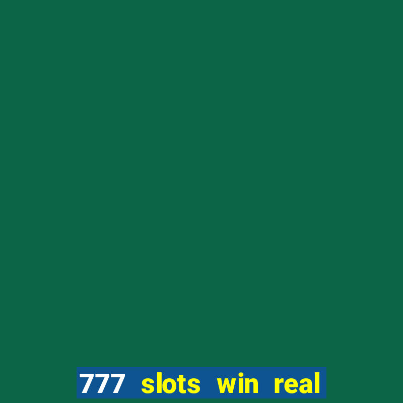 777 slots win real money paytm