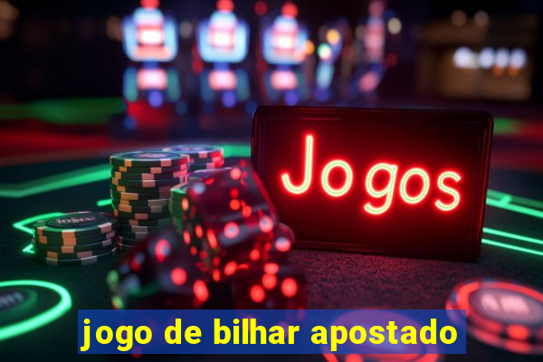 jogo de bilhar apostado