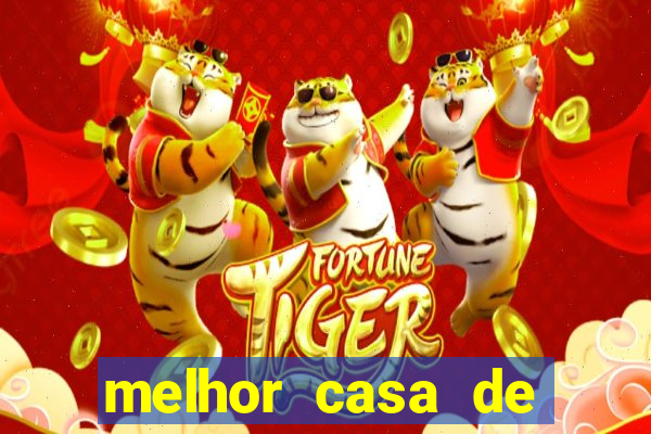 melhor casa de aposta fortune tiger