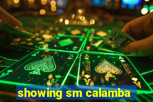 showing sm calamba