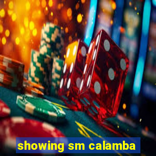 showing sm calamba