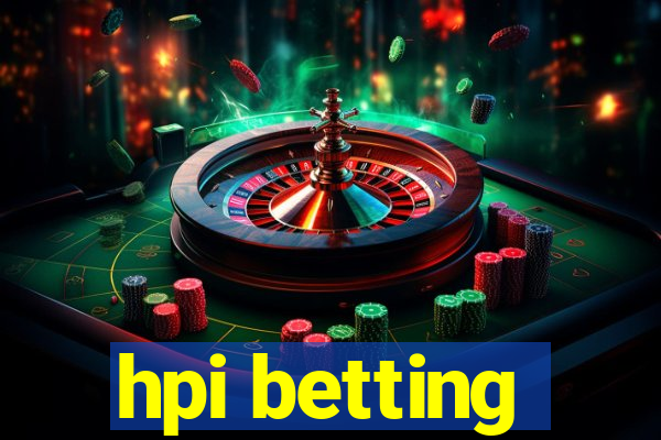 hpi betting