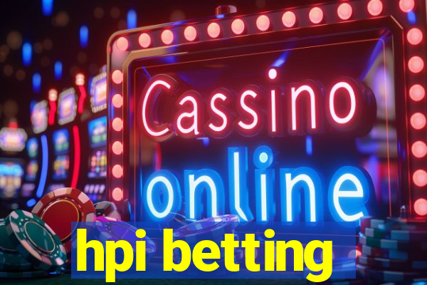 hpi betting