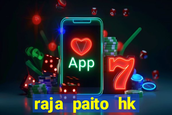 raja paito hk angkanet harian