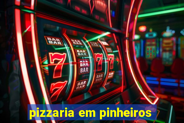 pizzaria em pinheiros