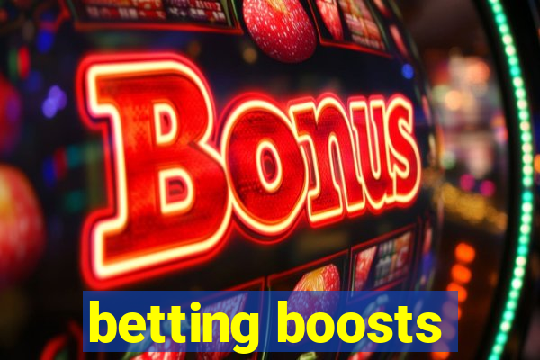 betting boosts