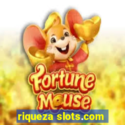 riqueza slots.com