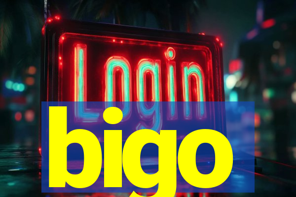 bigo