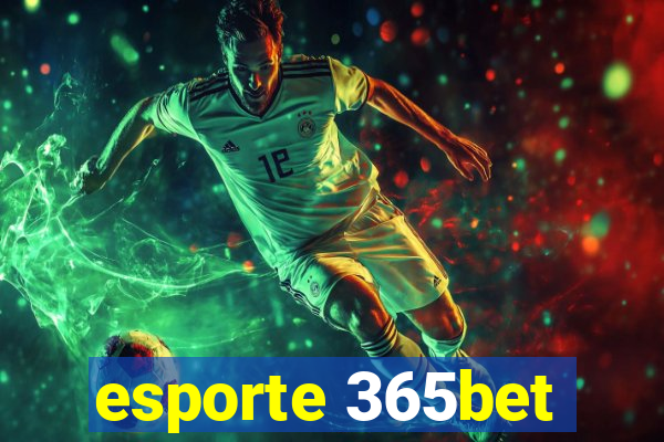 esporte 365bet