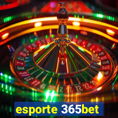 esporte 365bet