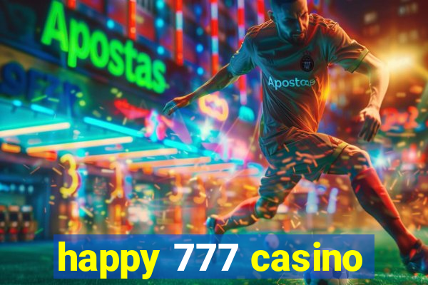 happy 777 casino