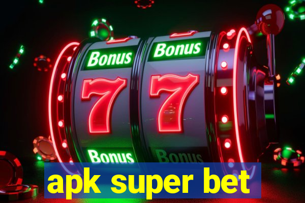 apk super bet