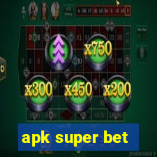 apk super bet