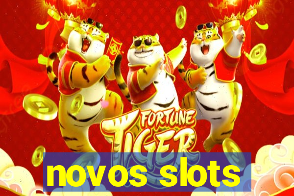 novos slots