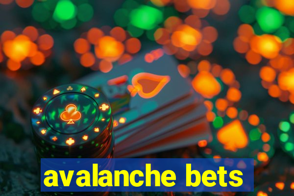 avalanche bets