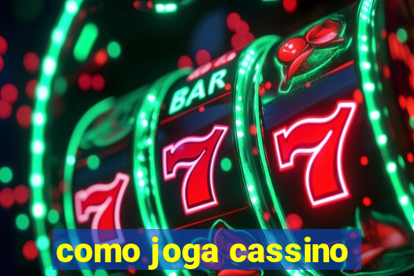 como joga cassino