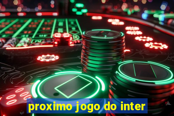 proximo jogo do inter