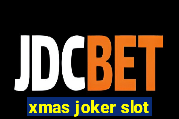 xmas joker slot