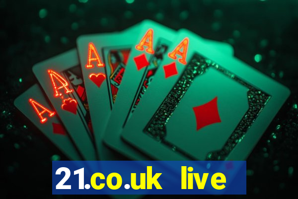 21.co.uk live casino show