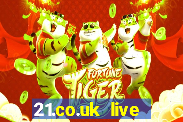 21.co.uk live casino show