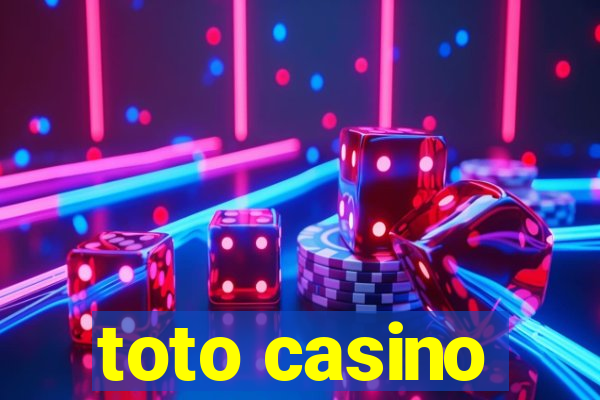 toto casino