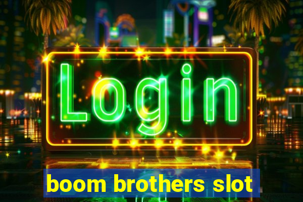 boom brothers slot