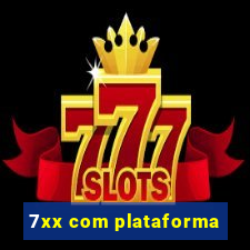 7xx com plataforma