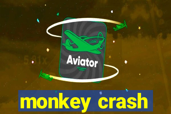 monkey crash