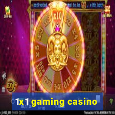 1x1 gaming casino