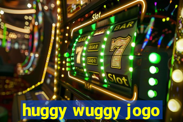 huggy wuggy jogo