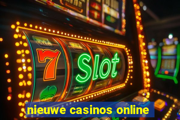 nieuwe casinos online