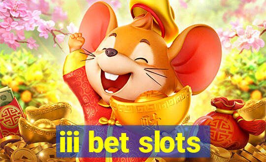 iii bet slots