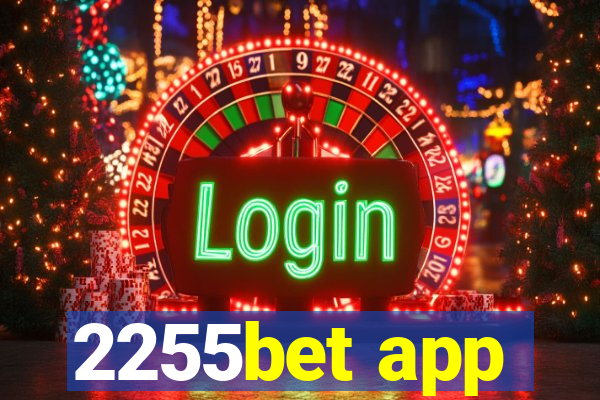 2255bet app