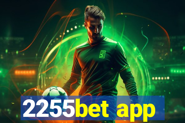 2255bet app