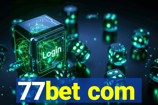 77bet com