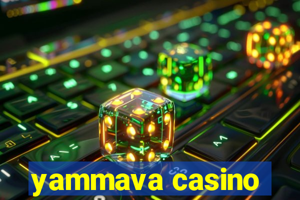 yammava casino