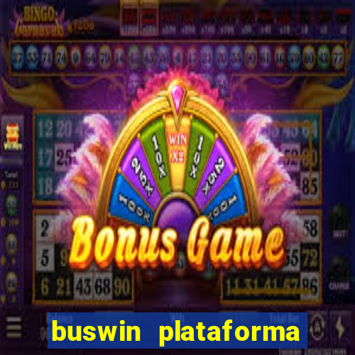 buswin plataforma de jogos