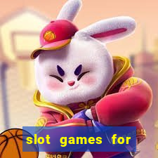 slot games for free no download