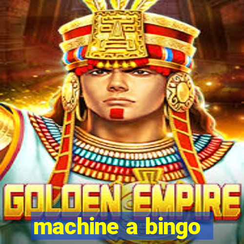 machine a bingo