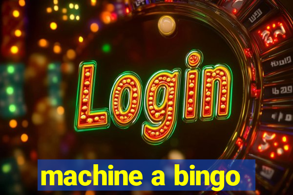 machine a bingo